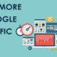 Get More Google Traffic